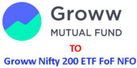 Groww Nifty 200 ETF FoF